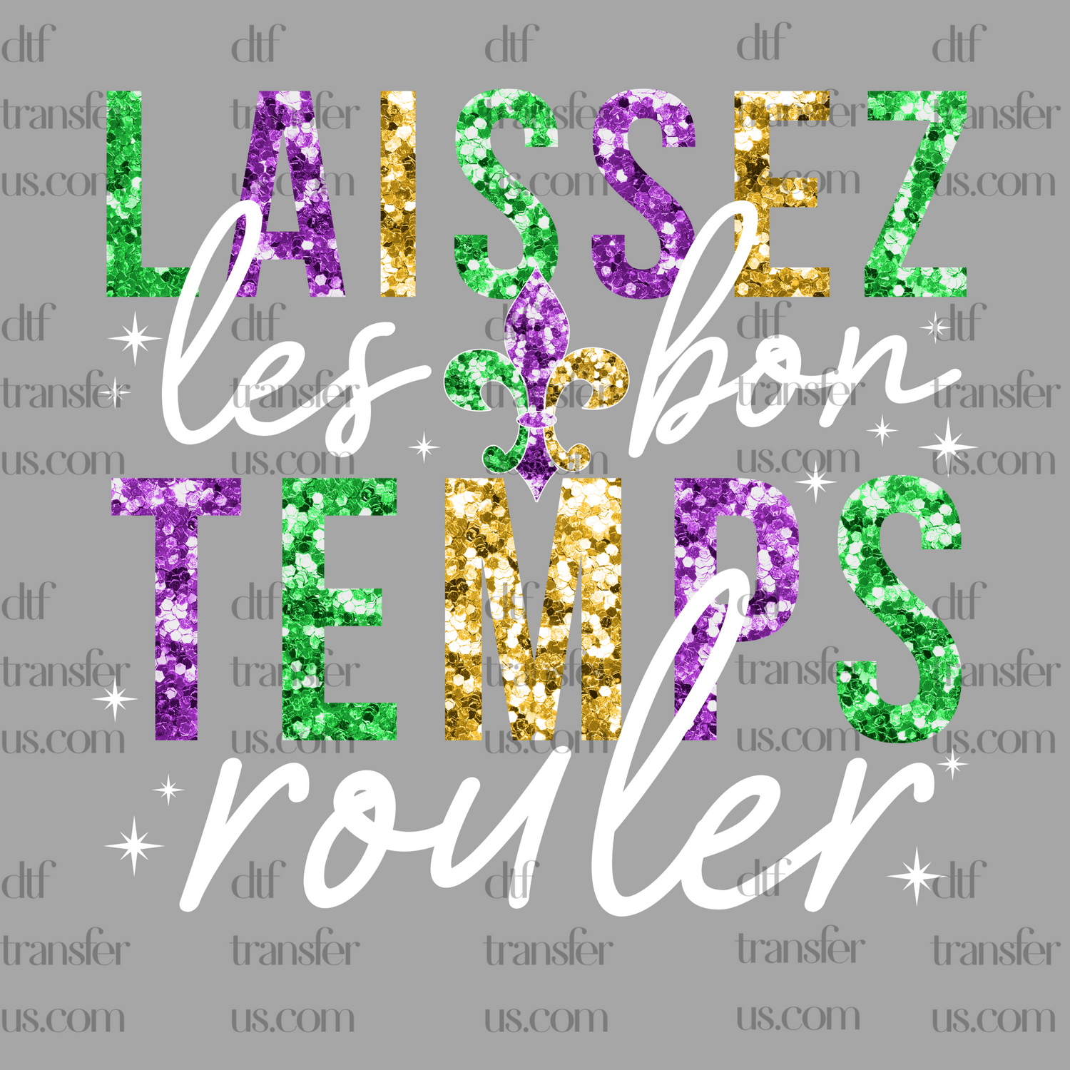 Laissez Temps-2-Mardi Gras DTF Heat transfer
